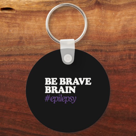 Porte-clés Soyez courageux envers le cerveau #Epilepsie Sensi (Recto)