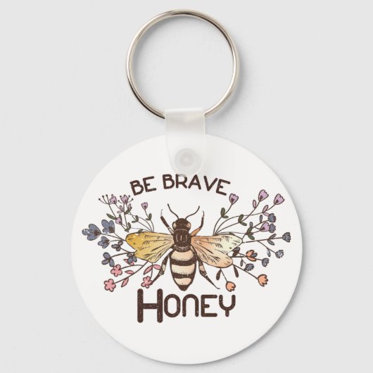 Porte-clés Soyez courageux Honey Bee (Recto)