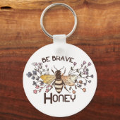Porte-clés Soyez courageux Honey Bee (Recto)