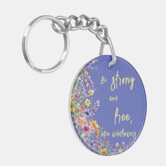 Porte-clés Soyez forts et libres, comme des Fleurs sauvages | (Devant gauche)