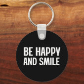 Porte-clés Soyez Heureux Et Souriez (Recto)