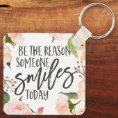 Porte-clés Soyez la raison pour laquelle quelqu'un sourit auj (Verso)