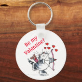 Porte-clés - Soyez mon Valentin ? (Recto)