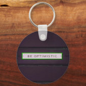 Porte-clés Soyez Optimiste Mots Positifs Aspect Rustique (Recto)