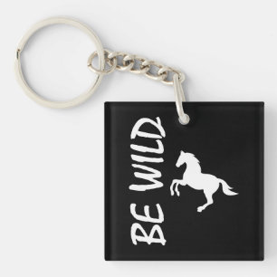 Porte-clés Soyez Sauvage – Conception de Cheval Décoratif Pui