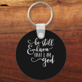 Porte-clés Soyez Toujours Et Sachez Que Je Suis Dieu Psaume 4 (Recto)