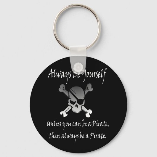 Porte-clés Soyez toujours vous-même (pirate) Porte - clé (Recto)