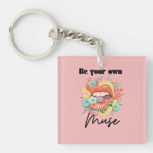 Porte-clés Soyez votre propre muse, Citation d'amour personne