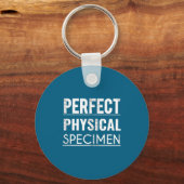 Porte-clés Spécimen Physique Parfait Citation Drôle Cadeau (Recto)