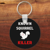 Porte-clés Squirrel Killer Funny Chasse (Recto)