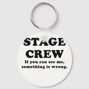 Porte-clés Stage Crew Si vous pouvez me voir quelque chose ne