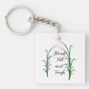 Porte-clés Stand Tall and Tough Self Love Citation positive