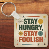 Porte-clés Stay Hungry, Stay Foolish (Recto)