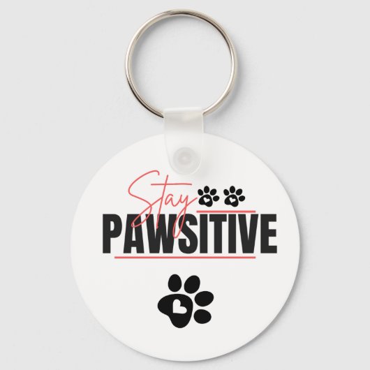Porte-clés Stay Pawsitive – Cute Motivational Dog Lover Desig (Recto)