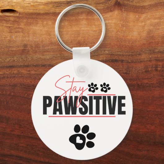 Porte-clés Stay Pawsitive – Cute Motivational Dog Lover Desig (Verso)