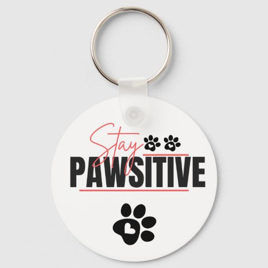Porte-clés Stay Pawsitive – Cute Motivational Dog Lover Desig (Verso)