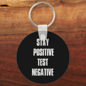 Porte-clés Stay Sitive Test Negative - Sitive Christmas Gift  (Recto)