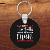 Porte-clés Still In Love With Her - Too Tired To Train A New (Recto)