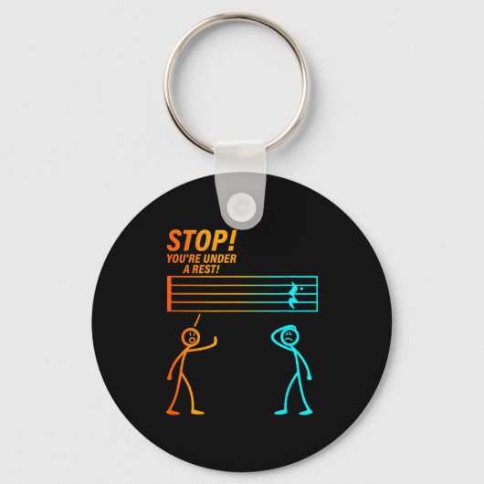 Porte-clés Stop You're Under A Rest _ Funny Music Teacher (Recto)