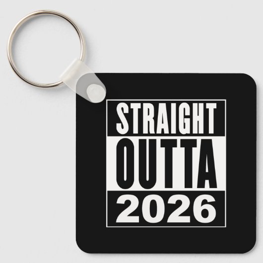 Porte-clés Straight Outta 2026 (Recto)