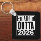 Porte-clés Straight Outta 2026 (Recto)