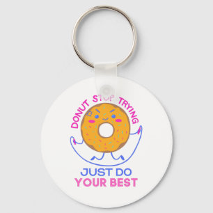 Porte-clés Stress De Donut Faites De Votre Mieux Pour Drôle