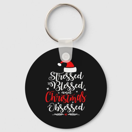 Porte-clés Stressed Blessed And Christmas Obsessed Fun Xmas S (Recto)
