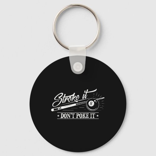 Porte-clés Stroke It Don't Poke It 8 Ll Cue Pool Papa (Recto)