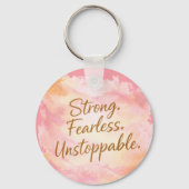 Porte-clés Strong, Fearless & Unstoppable Inspirational (Recto)