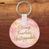 Porte-clés Strong, Fearless & Unstoppable Inspirational (Recto)