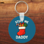 Porte-clés Stuff Me Daddy Christmas Stocking Naughty Christma (Recto)