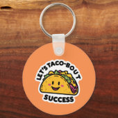 Porte-clés Succès Taco-Bout - Motivation mignonne (Recto)