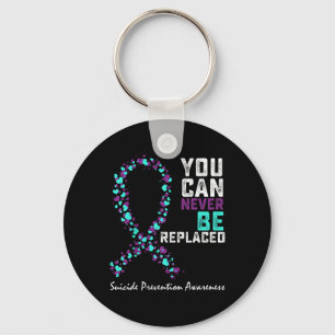 Porte-clés Suicide prevention Awareness You Can Never Be Repl
