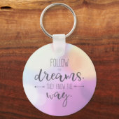 Porte-clés suivre vos rêves porte - clé (Recto)
