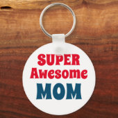 Porte-clés Super Awesome Maman Citation Rouge et Bleu Typogra (Recto)