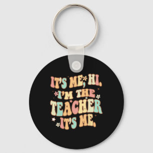 Porte-clés Super It’s Me Hi Im The Teacher It’s Me Fun Teache
