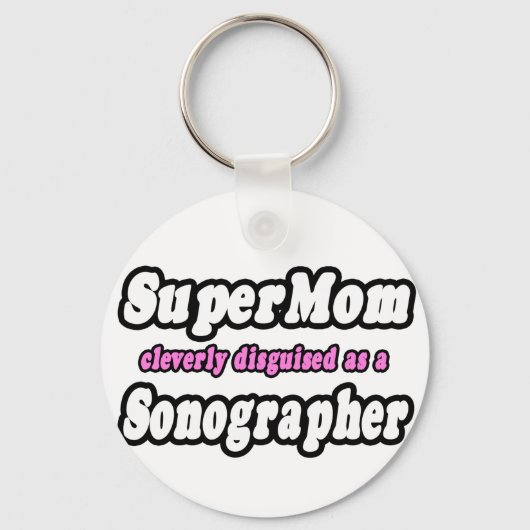 Porte-clés Super Maman...Sonographe (Recto)