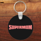 Porte-clés SuperMom : Ma mère est mon super héros (Recto)