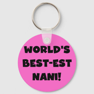 Porte-clés T-shirts et cadeau du Meilleur-est Nani du monde