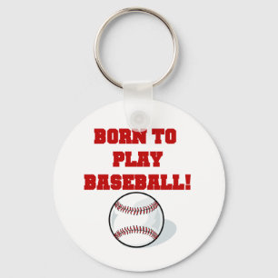Porte-clés T-shirts et Cadeaux Nés pour Jouer au Baseball