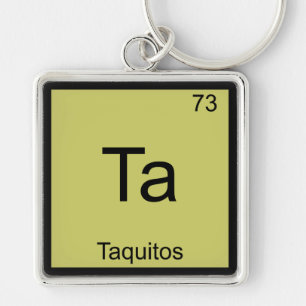 Porte-clés Ta - Taquitos T-shirt symbole d'élément de chimie