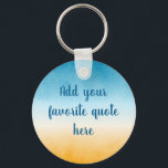 Porte-clés Tableau de dégradé de paysage personnalisé<br><div class="desc">Ajoutez votre citation préférée à ce tableau paisible de paysage aquarellé. Gradué de l'ocre jaune au vert bleu turquoise profond,  avec une ambiance marine océanique de plage.</div>