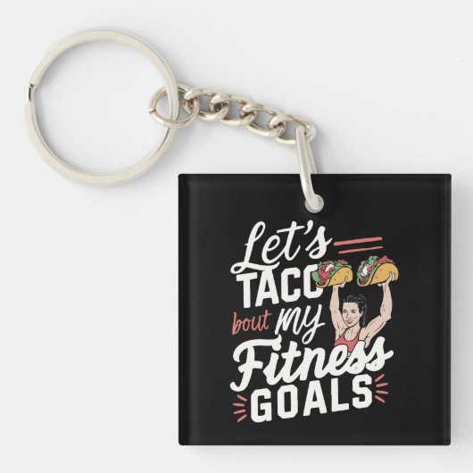 Porte-clés Taco ‘À propos de mes objectifs de remise en forme (Devant)