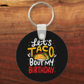 Porte-clés Taco À propos de mon anniversaire Funny Cinco De M (Recto)