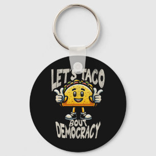 Porte-clés Taco drôle sur l'activiste libéral de la démocrati