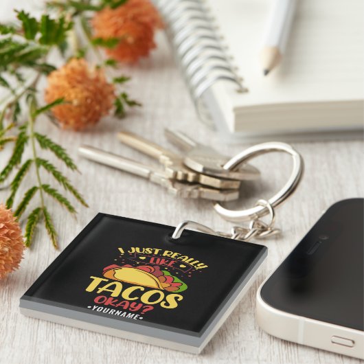 Porte-clés Taco Funny Dit Que J'Aime Vraiment Les Tacos (Devant Droit)