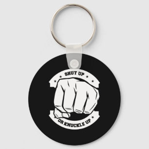 Porte-clés Tais-Toi Ou Tasse-Tête - Boxe À Knuckle Nue