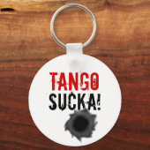 Porte-clés Tango sucka ! porte - clé avec trou de balle (Recto)