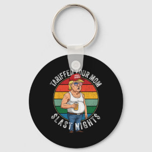 Porte-clés Tarifé Votre Maman Retro Funny Tarif Daddy Trump M