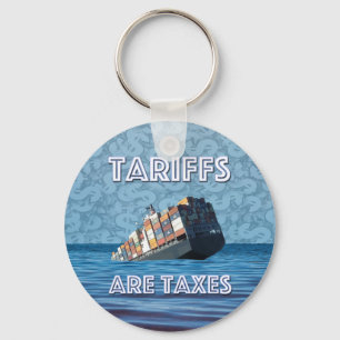 Porte-clés Tariffs Are Taxes Trade War